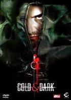 Cold & Dark