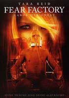 Fear Factory - Labor der Angst